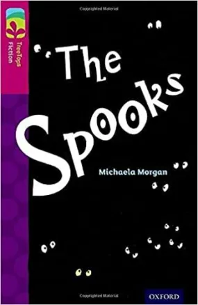 Oxford Tree Tops Fiction Level 10: The Spooks